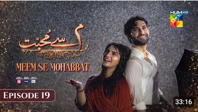 Meem sa Muhabat Episode 19-19 February 2025